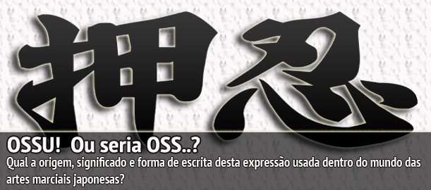 A combinação dos kanji Osu (押) e Shinobu (忍).